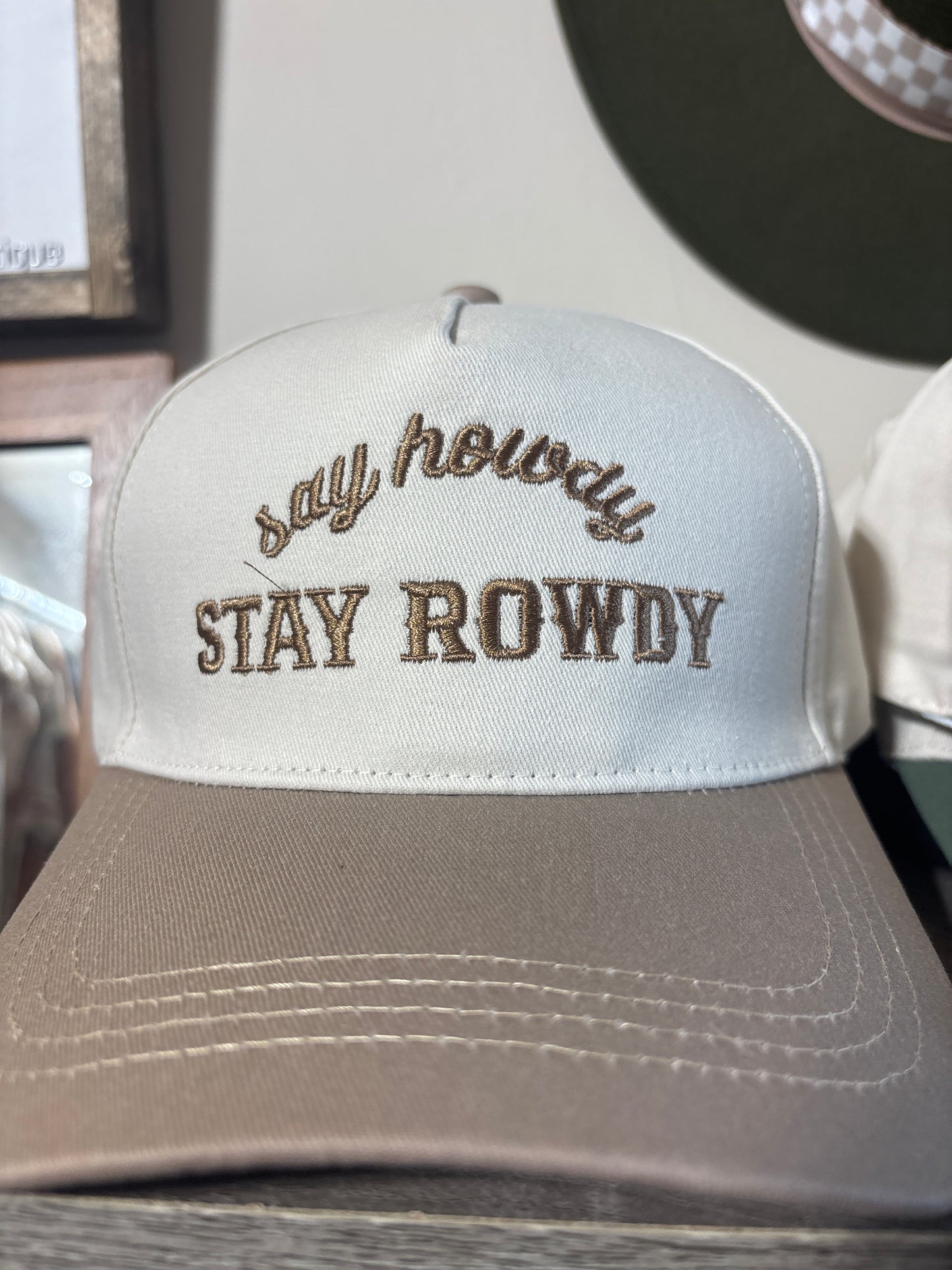 say howdy, STAY ROWDY hat