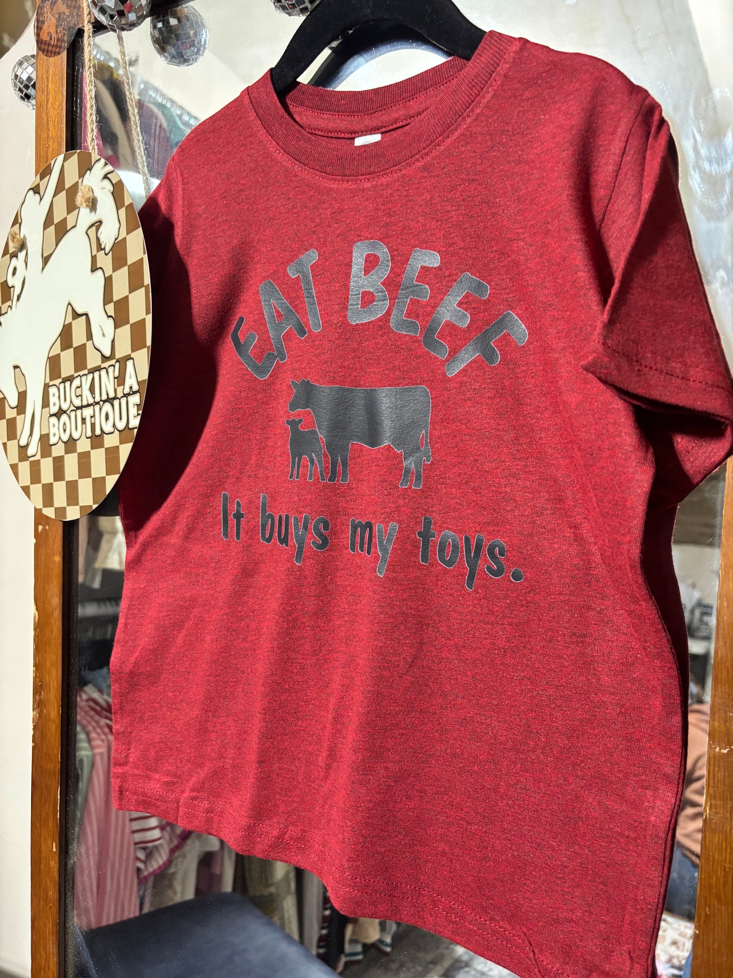 EAT BEEF- It buys my toys