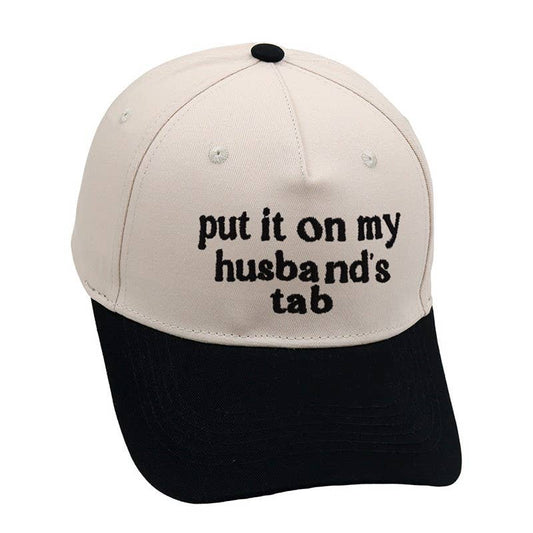 Put it on my husbands tab hat
